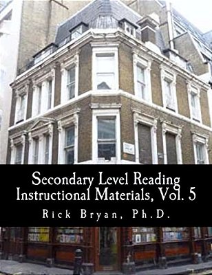 Secondary Level Reading Instructional Materials, Vol. 5-..
