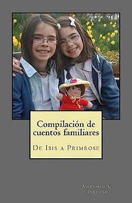 Compilación De Cuentos Familiares: De Ibis A Primrose-..
