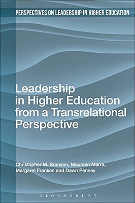 Leadership In Higher Education From A Transrelational Perspective-..