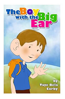 The Boy With The Big Ear: (Older Children Version)-..