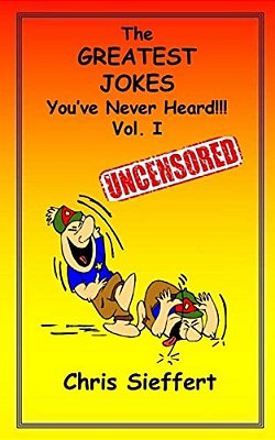 The Greatest Jokes You'Ve Never Heard! Vol. 1-..