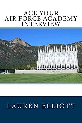 Ace Your Air Force Academy Interview-..