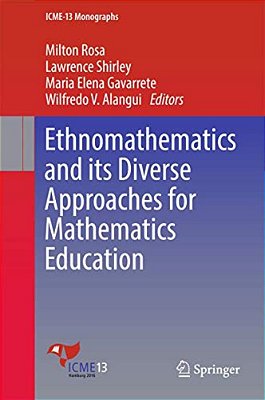 Ethnomathematics And Its Diverse Approaches For Mathematics Education-..