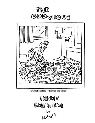 The Oddvious: A Collection Of Obviously Odd Cartoons-..