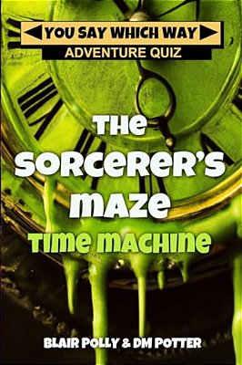 The Sorcerer's Maze Time Machine-..