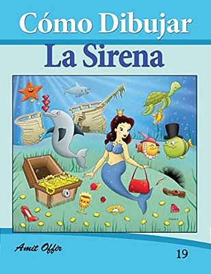 Cómo Dibujar Comics: La Sirena: Libros De Dibujo-..