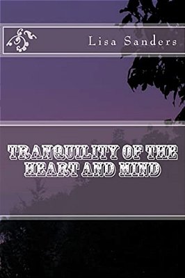 Tranquility Of The Heart And Mind-..