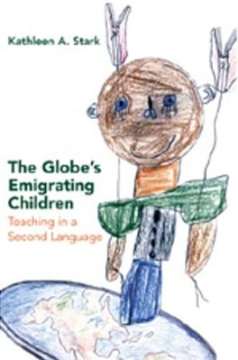 The Globe's Emigrating Children: Teaching In A Second Language-..