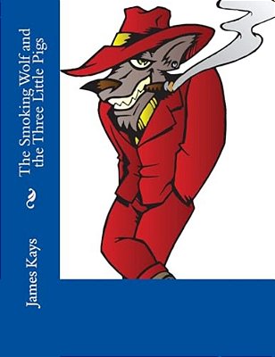 The Smoking Wolf And The Three Pigs-..