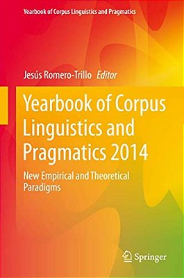 Yearbook Of Corpus Linguistics And Pragmatics 2014: New Empirical And Theoretical Paradigms-..