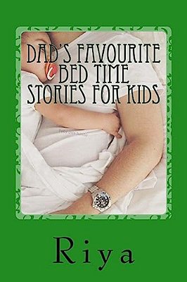 Dad's Favourite Bed Time Stories For Kids: For All Children-..