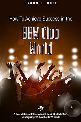 How To Achieve Success In The Bbw Club World-..