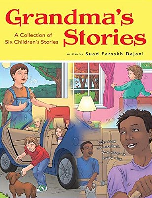 Grandma's Stories: A Collection Of Six Children's Stories-..