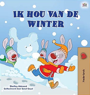 I Love Winter (Dutch Book For Kids)-..