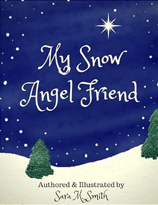My Snow Angel Friend-..
