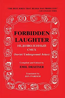 Forbidden Laughter: Soviet Underground Jokes - Bilingual Edition-..