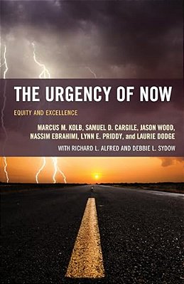 Urgency Of Now: Equity And Excellence-..