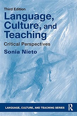 Language, Culture, And Teaching: Critical Perspectives-..
