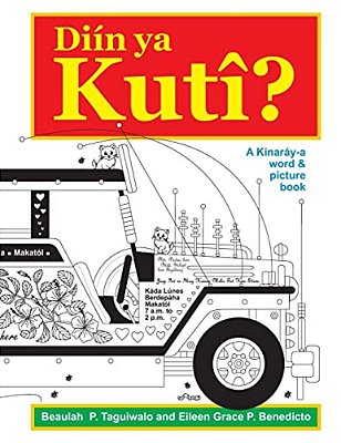 Diin Ya Kuti: A Kinaray-a Word & Picture Book-..