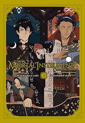 The Mortal Instruments: The Graphic Novel, Vol. 3-..