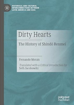 Dirty Hearts: The History Of Shindo Renmei-..