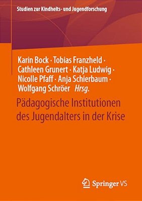 Pädagogische Institutionen Des Jugendalters In Der Krise-..