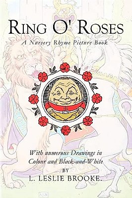 Ring O' Roses: A Nursery Rhyme Picture Book-..