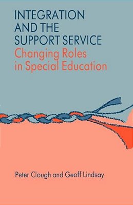 Integration And The Support Service: Changing Roles In Special Education-..