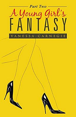 A Young Girl's Fantasy: Part Two-..