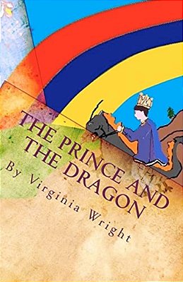The Prince And The Dragon: A Fairy Tale-..