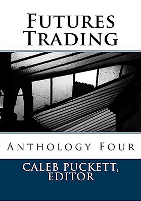 Futures Trading: Anthology Four-..