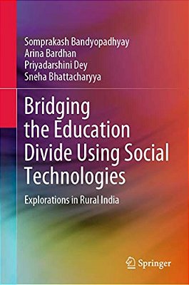Bridging The Education Divide Using Social Technologies: Explorations In Rural India-..