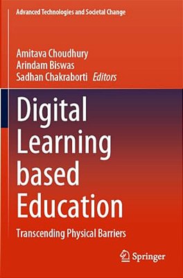 Digital Learning Based Education: Transcending Physical Barriers-..