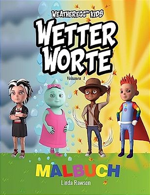 Weatheregg Kids: Wetter Worte: Malbuch-..