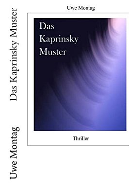 Das Kaprinsky Muster: Thriller-..