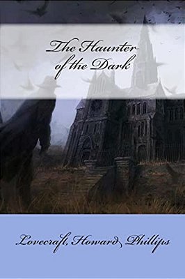 The Haunter Of The Dark-..