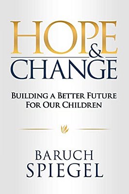 Hope & Change: Building A Better Future For Our Children-..