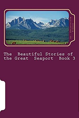 The Beautiful Stories Of The Great Seaport Book 3-..
