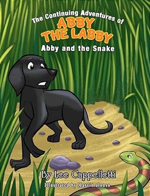 The Continuing Adventures Of Abby The Labby: Abby And The Snake-..