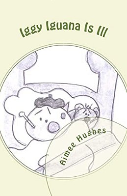 Iggy Iguana Is Ill-..