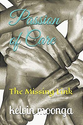 Passion Of Care: The Missing Link-..