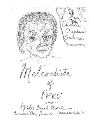 Melcochita Of Peru: Charlie Chaplin's Successor-..