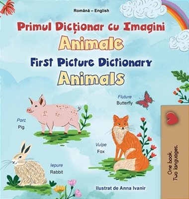 First Picture Dictionary - Animals (Romanian English Bilingual Children's Book)-..