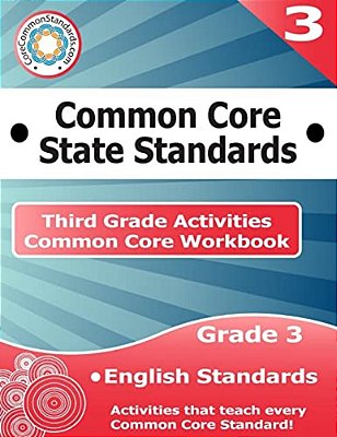 Third Grade Common Core Workbook: English Activities-..