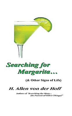 Searching For Margarita... (& Other Signs Of Life)-..