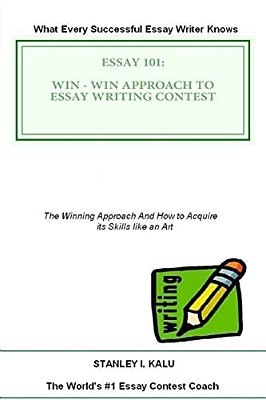 Essay 101: Win - Win Approach To Essay Writing Contest-..