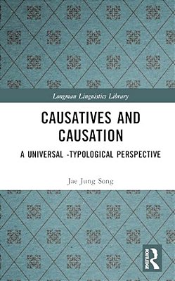 Causatives And Causation: A Universal -Typological Perspective-..