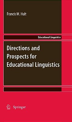 Directions And Prospects For Educational Linguistics-..