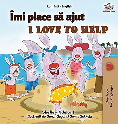 I Love To Help (Romanian English Bilingual Book For Kids)-..