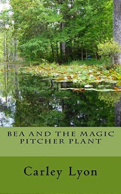 Bea And The Magic Pitcher Plant-..
